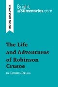 The Life and Adventures of Robinson Crusoe by Daniel Defoe (Book Analysis) - Bright Summaries