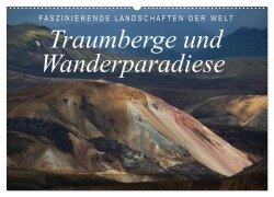 Faszinierende Landschaften der Welt: Traumberge und Wanderparadiese (Wandkalender 2026 DIN A2 quer), CALVENDO Monatskalender - Frank Tschöpe
