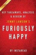 Cover-Bild zum Titel 'Summary of Furiously Happy' von 'Instaread Summaries'