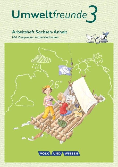Umweltfreunde 3. Schuljahr - Sachsen-Anhalt - Arbeitsheft - Inge Koch