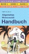 Allgemeines Wohnmobil Handbuch - Reinhard Schulz, Waltraud Roth-Schulz