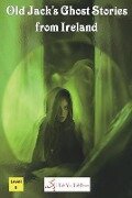 Cover-Bild zum Titel 'Old Jack's Ghost Stories from Ireland' von 'I Talk You Talk Press'