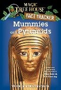 Mummies and Pyramids: A Nonfiction Companion to Magic Tree House #3: Mummies in the Morning - Mary Pope Osborne
