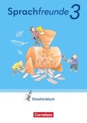 Cover-Bild zum Titel 'Sprachfreunde 3. Schuljahr. Detektivblock mit Aufgaben zum Fordern - Östliche Bundesländer und Berlin' von 'Katrin Junghänel, Susanne Kelch, Andrea Knöfler'