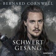 Cover-Bild zum Titel 'Schwertgesang' von 'Bernard Cornwell'