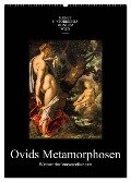 Ovids Metamorphosen - Bücher der Verwandlungen (Wandkalender 2024 DIN A2 hoch), CALVENDO Monatskalender - Alexander Bartek