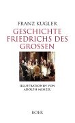 Cover-Bild zum Titel 'Geschichte Friedrichs des Großen' von 'Franz Kugler'