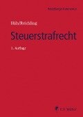 Cover-Bild zum Titel 'Steuerstrafrecht' von 'Henner Apfel, Michael Lindemann, Tilman Reichling, Ll. M. Schork, Stefanie Schott'