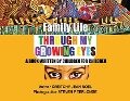 Family Life Through My Growing Eyes: A Book Written By Children For Children - Greitchy Jean Noel
