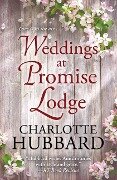 Weddings at Promise Lodge - Charlotte Hubbard
