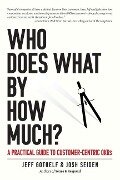 Who Does What By How Much? - Josh Seiden, Jeff Gothelf