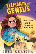Nikki Tesla and the Fellowship of the Bling (Elements of Genius #2) - Jess Keating