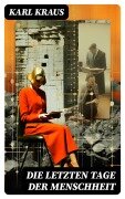 Cover-Bild zum Titel 'Die letzten Tage der Menschheit' von 'Karl Kraus'