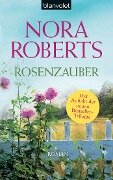 Rosenzauber - Nora Roberts