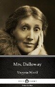 Mrs. Dalloway by Virginia Woolf - Delphi Classics (Illustrated) - Virginia Woolf
