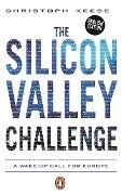 The Silicon Valley Challenge - Christoph Keese