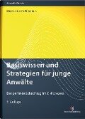Cover-Bild zum Titel 'Basiswissen und Strategien für junge Anwälte' von 'Kerstin Diercks-Harms, Rüdiger Brodhun'