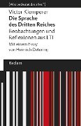 Die Sprache des Dritten Reiches. Beobachtungen und Reflexionen aus LTI - Victor Klemperer