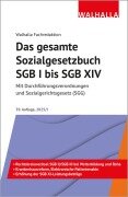 Das gesamte Sozialgesetzbuch SGB I bis SGB XIV - Walhalla Fachredaktion
