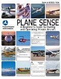 Cover-Bild zum Titel 'Plane Sense' von 'Federal Aviation Administration (Faa)'