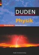 Physik Gesamtband. Schülerbuch. Sekundarstufe 1 - Barbara Gau, Lothar Meyer, Gerd-Dietrich Schmidt