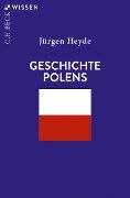 Cover-Bild zum Titel 'Geschichte Polens' von 'Jürgen Heyde'