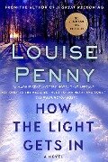 How the Light Gets in - Louise Penny