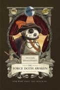 Cover-Bild zum Titel 'William Shakespeare's the Force Doth Awaken: Star Wars Part the Seventh' von 'Ian Doescher'