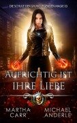 Cover-Bild zum Titel 'Aufrichtig ist ihre Liebe' von 'Martha Carr, Michael Anderle'