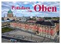 Potsdam von Oben (Wandkalender 2024 DIN A2 quer), CALVENDO Monatskalender - Bernd Witkowski