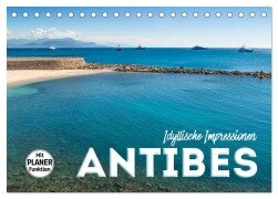 ANTIBES Idyllische Impressionen (Tischkalender 2025 DIN A5 quer), CALVENDO Monatskalender - Melanie Viola