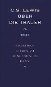 Über die Trauer - C. S. Lewis