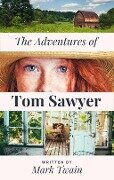 Mark Twain's The Adventures of Tom Sawyer - Mark Twain