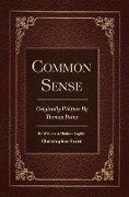 Common Sense: Originally Written by Thomas Paine Volume 1 - Christopher Scott