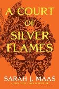 A Court of Silver Flames - Sarah J Maas