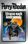 Perry Rhodan 21: Straße nach Andromeda (Silberband) - Clark Darlton, H. G. Ewers, Kurt Mahr, K. H. Scheer, William Voltz