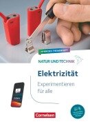 Cover-Bild zum Titel 'Natur und Technik Naturwissenschaften: Hybrides Themenheft - Experimentieren für alle - Elektrizität' von ''