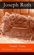 Cover-Bild zum Titel 'Familie Trotta: Radetzkymarsch + Die Kapuzinergruft' von 'Joseph Roth'