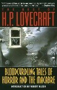 Cover-Bild zum Titel 'Bloodcurdling Tales of Horror and the Macabre: The Best of H. P. Lovecraft' von 'H. P. Lovecraft'