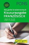 Cover-Bild zum Titel 'PONS Das große Schulwörterbuch Klausurausgabe Französisch' von ''