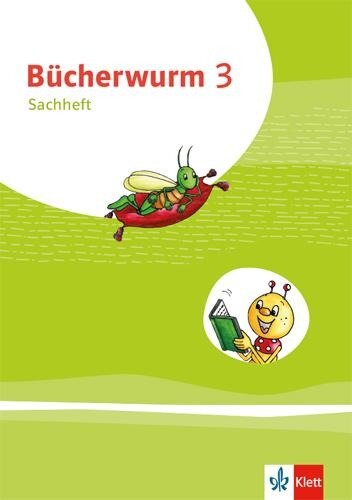 Bücherwurm Sachunterricht 3. Arbeitsheft Klasse 3. Ausgabe für Brandenburg, Mecklenburg-Vorpommern und Sachsen-Anhalt. - 