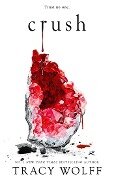 Cover-Bild zum Titel 'Crush' von 'Tracy Wolff'