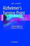 Alzheimer¿s Turning Point - Jack C. De La Torre