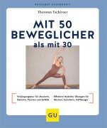 Cover-Bild zum Titel 'Mit 50 beweglicher als mit 30' von 'Thorsten Tschirner'