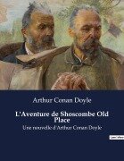 Cover-Bild zum Titel 'L'Aventure de Shoscombe Old Place' von 'Arthur Conan Doyle'
