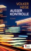 Cover-Bild zum Titel 'Außer Kontrolle' von 'Volker Heise'