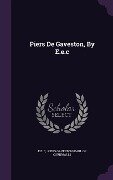Piers De Gaveston, By E.e.c - E. E. C
