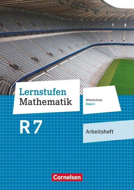Lernstufen Mathematik 7. Jahrgangsstufe - Mittelschule Bayern - Arbeitsheft mit eingelegten Lösungen - 