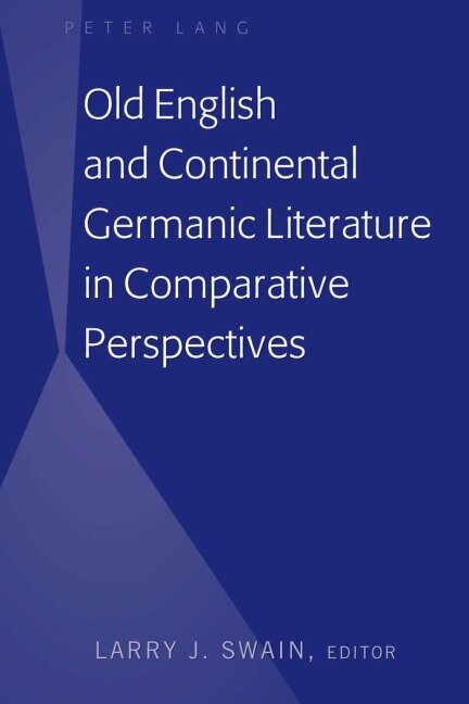Old English and Continental Germanic Literature in Comparative Perspectives - 