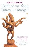Light on the Yoga Sutras of Patanjali - B. K. S. Iyengar